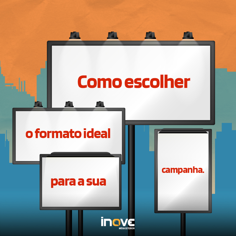 Como escolher o formato ideal para a sua campanha?